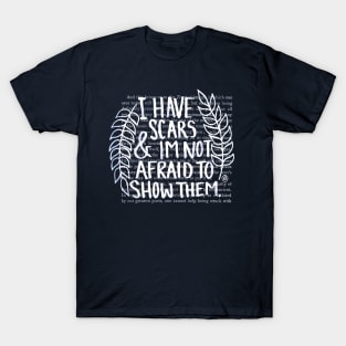 I Have Scars - white design T-Shirt